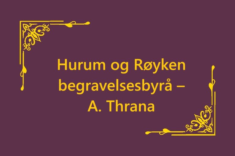 Hurum og Royken begravelsesbyra – A. Thrana 1 768x512